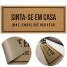 Tapete Entrada Vinil 30x70 Antiderrapante Lavável Residencial Sinta-se em Casa 2.0 Capacho Comprido Home Kapazi