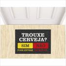 Tapete para porta divertido, trouxe cerveja. Tapete para porta divertido, trouxe cerveja.