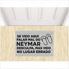 Tapete se veio falar mal do neymar cor prata.