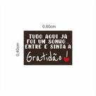 Tapete Vinil Tudo Aqui Já Foi Um Sonho Gratidão Casa Portas.