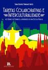 Tarefas colaborativas e interculturalidade - BRAZIL PUBLISHING