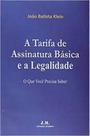 Tarifa de assinatura basica e a legalidade - JM EDITORA Tarifa de assinatura basica e a legalidade - JM EDITORA