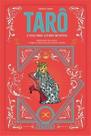 Tarô - O Guia Para Leitura Intuitiva - Significados das Cartas, Tiragens e Exercícios para Leituras