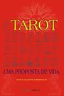 Tarot - Uma Proposta de Vida Tarot - Uma Proposta de Vida