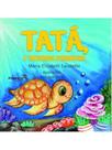 Tatá, a tartaruga sonhadora