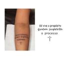 Tatoo Temporária Só Vive O Propósito Quem Suporta o processo