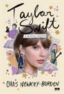 Taylor Swift - A História Completa