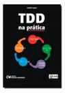 Tdd - Test Driven Development na Prática
