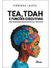 Tea, tdah e funções executivas