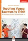Teaching young learners to think Teaching young learners to think