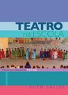 Teatro na escola - para crianças de 7 e 8 anos Teatro na escola - para crianças de 7 e 8 anos