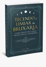 Tecendo o Limiar da Bruxaria
