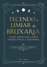 Tecendo o limiar da bruxaria - nova senda