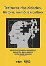 Tecituras das cidades - historia, memoria e cultura - EDUC - EDITORA DA PUC-SP Tecituras das cidades - historia, memoria e cultura - EDUC - EDITORA DA PUC-SP