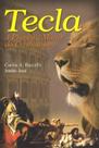 Tecla-A Primeira Mártir do Cristianismo - Leepp