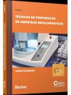 Técnicas de preparação de amostras metalográficas