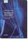 Técnicas do Observador - CONTRAPONTO Técnicas do Observador - CONTRAPONTO
