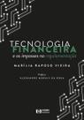 Tecnologia Financeira e os Impasses na Regulamentação