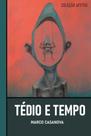 Tédio e tempo Tédio e tempo