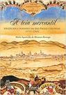 Teia mercantil, A: Negócios e poderes em São Paulo colonial (1711-1765) Teia mercantil, A: Negócios e poderes em São Paulo colonial (1711-1765)