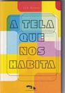 Tela que nos habita, A - DIMENSAO - PARADIDATICO