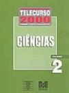 Telecurso 2000. Ciências. 1 Grau - Volume 2