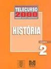 Telecurso 2000. Historia. 1 Grau - Volume 2