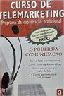 Telemarketing X O Poder Da Comunicação - EDIOURO PUBLICACOES - GRUPO EDIOURO