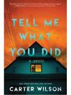 Tell me what you did Tell me what you did