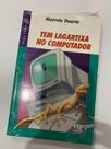Tem Lagartixa No Computador - Atica