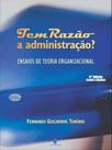 Tem razão a administração