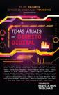Temas atuais de direito digital - REVISTA DOS TRIBUNAIS RT Temas atuais de direito digital - REVISTA DOS TRIBUNAIS RT
