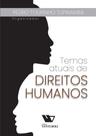 Temas atuais de Direitos Humanos