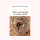 Temas da Geografia na Escola Básica