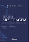 Temas de Arbitragem e Outros Métodos Adequados de Solução de Conflitos - Volume 1