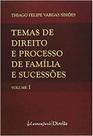 Temas de Direito e Processo de Família e Sucessões - Vol. 1 - Lumen Juris