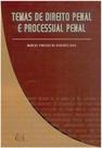 Temas de Direito Penal e Processual Penal Temas de Direito Penal e Processual Penal