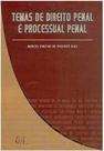 Temas de direito penal e processual penal - IDEIA JURIDICA Temas de direito penal e processual penal - IDEIA JURIDICA