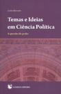 Temas e Ideias em Ciência Política-A Questão do Poder - Clássica
