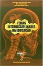 Temas interdisciplinares na educacao - col. neuropsicologia aplicada - v 2 - WAK