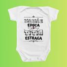 Temático Roupinha Body de Bebê Mamãe Educa Titia Estraga Divertido Presente Mimo Temático Roupinha Body de Bebê Mamãe Educa Titia Estraga Divertido Presente Mimo