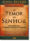 Temor do Senhor, O: O Segredo Para Conhecer Deus na Intimidade - LAN EDITORA