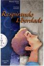 Tempo de Descoberta - Respirando Liberdade - Larousse