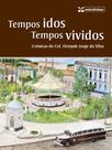 Tempos idos, tempos vividos