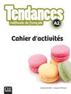 Tendances A2 Cahier Dexercices - CLE INTERNATIONAL - PARIS