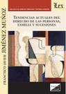 Tendencias actuales del derecho de las personas