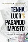 Tenha Lucro Pagando Imposto