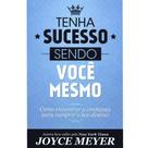 Tenha sucesso sendo você mesmo, Joyce Meyer - Bello Tenha sucesso sendo você mesmo, Joyce Meyer - Bello