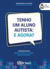 Tenho um aluno autista: e agora Tenho um aluno autista: e agora