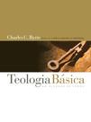 Teologia básica: um guia sistemático popular para entender a verdade bíblica